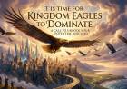 It is time for Kingdom Eagles To Dominate!
