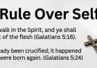 Rule Over Self