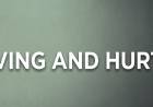 Loving and Hurting