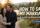 How to Save My Marriage: A Guide to Reconnection
