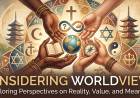 Considering Worldviews