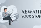 Rewrite Your Story