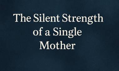 A SINGLE MOTHER’S HEART
