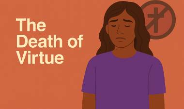 The Death of Virtue
