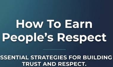 How To Earn People's Respect 