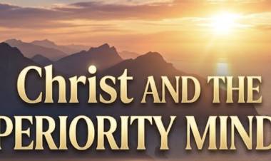 Christ and the Superiority Mindset