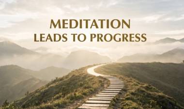 Meditation Leads To Progress