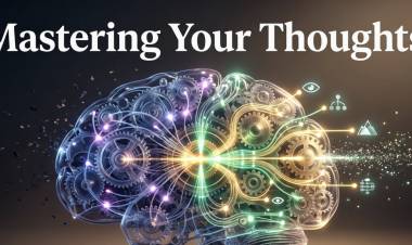 Mastering Your Thoughts
