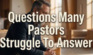 Questions Many Pastors Struggle To Answer