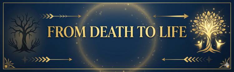 From Death To Life