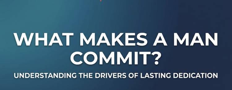 What Makes A Man Commit?